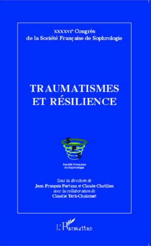 Traumatismes résiliences - SFS - Société Française de Sophrologie