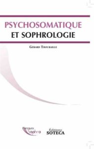 Psychosomatique sophrologie thouraille - SFS - Société Française de Sophrologie